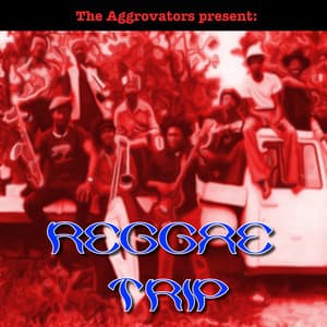Reggae Trip - The Aggrovators