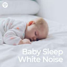 Baby Sleep White Noise - White Noise System