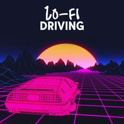 Lo-Fi Driving: Take a Long Trip - Electro Lounge All Stars