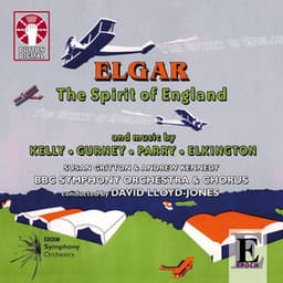 Edward Elgar - The Spirit of England - BBC Symphony Orchestra