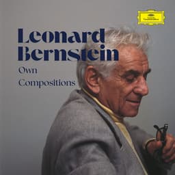 Leonard Bernstein - Own Compositions - Leonard Bernstein