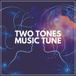 Two Tones Music Tune - Binaural Systems