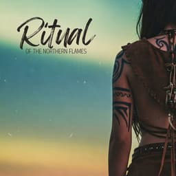 Ritual of the Northern Flames - Native Shamanic Zone