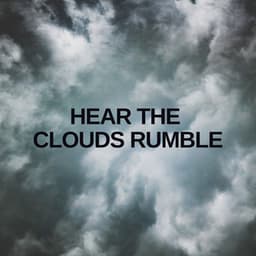 Hear the Clouds Rumble - Always Raining