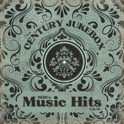 1920's Music Hits, Vol.36 - Century Jukebox