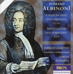 Albinoni: Concerto per violino & Sinfonie a 4 - Tomaso Albinoni