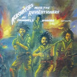 Aggrovators Meets The Revolutioners at Channel 1 Studios - The Aggrovators