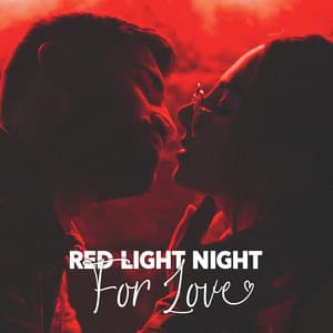 Red Light Night For Love - Minimal Lounge