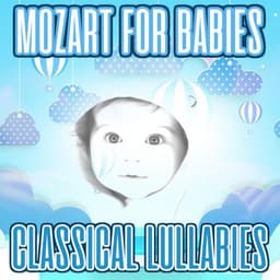 Mozart For Babies: Classical Lullabies - Baby Relax Channel