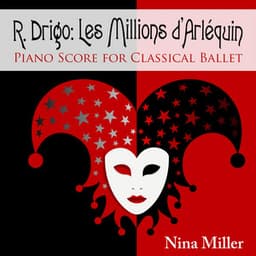 R. Drigo: Les Millions d'Arlequin: Piano Score for Classical Ballet - Riccardo Drigo