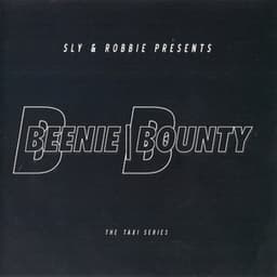 Beenie/Bounty - Sly & Robbie