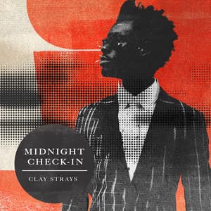 Midnight Check-In - Clay Strays