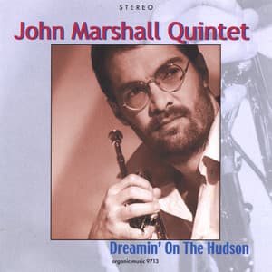 Dreamin' On The Hudson - John Marshall