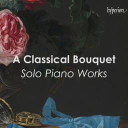 "A Classical Bouquet" - Solo Piano Works - Frédéric Chopin