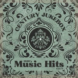 1920's Music Hits, Vol.34 - Century Jukebox