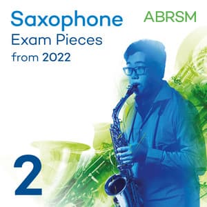 Saxophone Exam Pieces from 2022, ABRSM Grade 2 - ABRSM