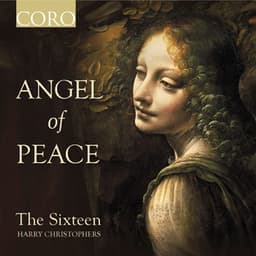 Angel of Peace - The Sixteen