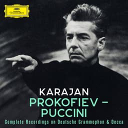 Karajan A-Z: Prokofiev - Puccini - Giacomo Puccini