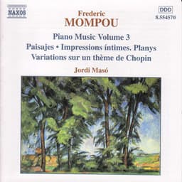 Mompou, F.: Piano Music, Vol. 3 - Paisajes / Impressions Intimes / Variations - Federico Mompou