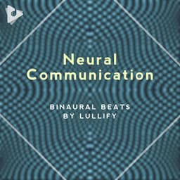 Neural Communication - Binaural Beats by Lullify
