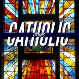 Any Day Now - Catholic Hymns