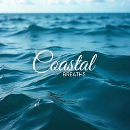 Coastal Breaths: Relaxing Meditation with Ocean Waves - Water Sounds Music Zone