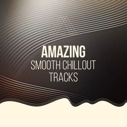 Amazing Smooth Chillout Tracks - Palm Analogue