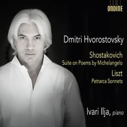 Shostakovich: Suite on Poems by Michelangelo Buonarroti, Op. 145 - Liszt: 3 Sonetti di Petrarca, S. 270a - Dmitri Hvorostovsky