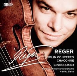 Reger: Violin Concerto & Chaconne - Max Reger