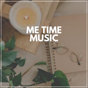 Me Time Music - Healing Peace