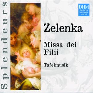 Zelenka: Missa dei Filii & Litaniae Lauretanae - Jan Dismas Zelenka