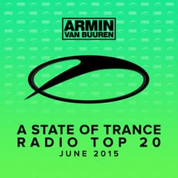 A State Of Trance Radio Top 20 - June 2015 - Armin van Buuren ASOT Classics