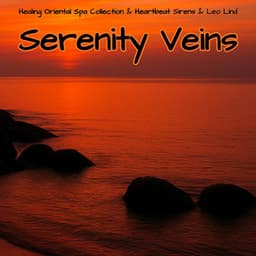 Serenity Veins - Healing Oriental Spa Collection