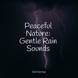 Peaceful Nature: Gentle Rain Sounds - Kundalini Yoga