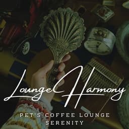 Jazz Pet Grooves: Coffee Lounge Serenades for Furry Friends - Parisian Jazz Lounge