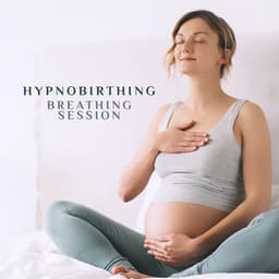 Hypnobirthing Breathing Session: Relaxing & Soothing Music - Hypnobirthing Oasis