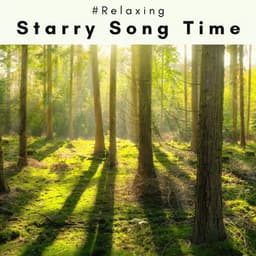 2023: Starry Song Time - #Relaxing