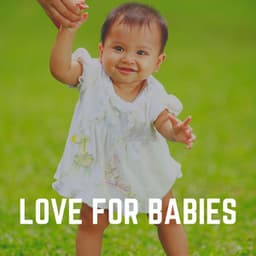 Love for Babies - Baby Music