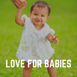 Love for Babies - Baby Music