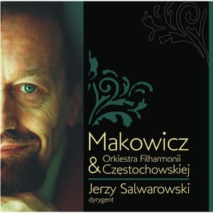 Adam Makowicz & Orkiestra Fliharmonii Czestochowskiej - Adam Makowicz