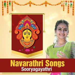 Navarathri Songs by Sooryagayathri - Sooryagayathri