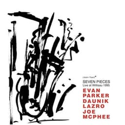 Seven Pieces - Live at Willisau 1995 - Evan Parker
