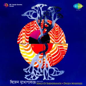 Songs of Rabindranath - Dwijen Mukherjee