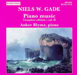 Gade, N.: Piano Music, Vol. 2 - Niels Wilhelm Gade
