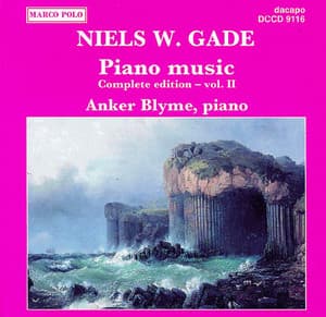 Gade, N.: Piano Music, Vol. 2 - Niels Wilhelm Gade