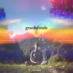 Graceful Trails - Yoga Music