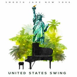 United States Swing - Smooth Jazz New York