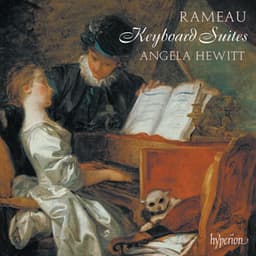 Rameau: Keyboard Suites in E Minor, G Minor & A Minor - Jean-Philippe Rameau