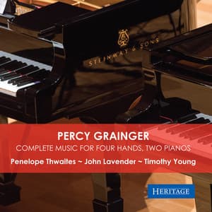 Percy Grainger: Complete Music for Four Hands, Two Pianos - Percy Grainger