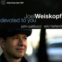 Devoted To You - Joel Weiskopf